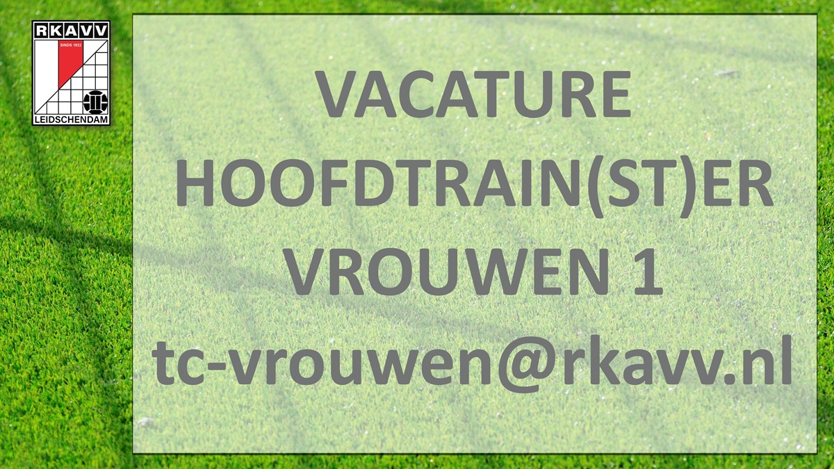 Vacature: Hoofdtrain(st)er Vrouwen 1